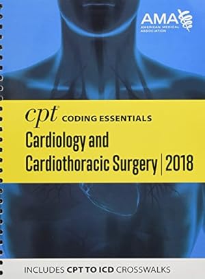 Imagen del vendedor de CPT Coding Essentials Cardiology and Cardiothoracic Surgery 2018 a la venta por -OnTimeBooks-