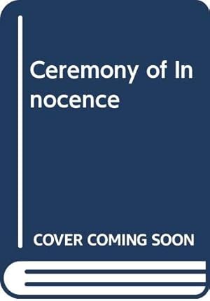 Image du vendeur pour Ceremony of Innocence mis en vente par -OnTimeBooks-