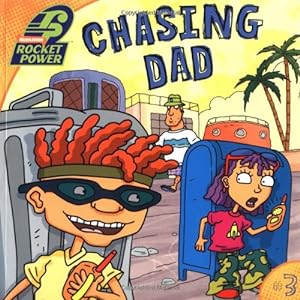 Seller image for Chasing Dad (ROCKET POWER) for sale by -OnTimeBooks-