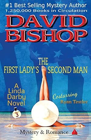 Image du vendeur pour The First Lady's Second Man (A Linda Darby Mystery) mis en vente par -OnTimeBooks-