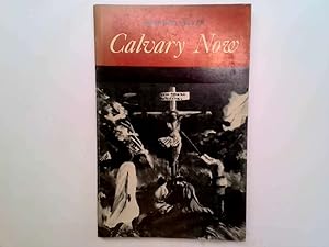 Seller image for Calvary Now (Living Church books) for sale by Goldstone Rare Books