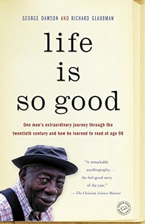 Image du vendeur pour Life Is So Good mis en vente par -OnTimeBooks-