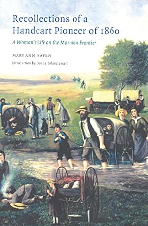 Seller image for Recollections of a Handcart Pioneer of 1860: A Woman's Life on the Mormon Frontier for sale by -OnTimeBooks-