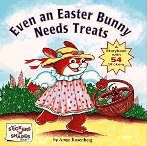 Immagine del venditore per Even an Easter Bunny Needs Treats (Stickers 'N' Shapes) venduto da -OnTimeBooks-