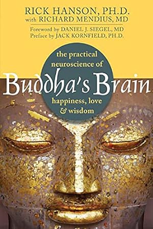 Seller image for Buddha's Brain: The Practical Neuroscience of Happiness, Love, and Wisdom for sale by -OnTimeBooks-