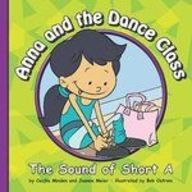 Bild des Verkufers fr Anna and the Dance Class: The Sound of Short A (Sounds of Phonics) zum Verkauf von -OnTimeBooks-