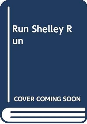 Seller image for Run Shelley Run for sale by -OnTimeBooks-