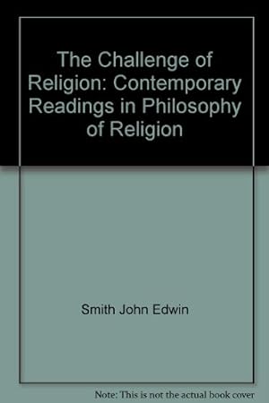 Seller image for The Challenge of Religion: Contemporary Readings in Philosophy of Religion for sale by -OnTimeBooks-