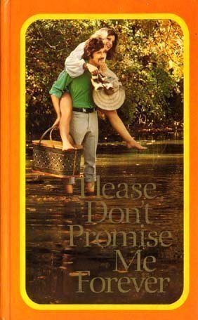 Bild des Verkufers fr Please don't promise me forever (Hallmark editions) zum Verkauf von -OnTimeBooks-