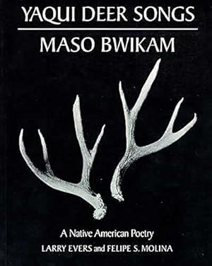 Immagine del venditore per Yaqui Deer Songs/Maso Bwikam: A Native American Poetry (Volume 14) (Sun Tracks) venduto da -OnTimeBooks-
