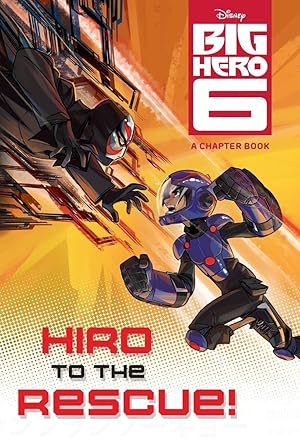 Immagine del venditore per Hiro to the Rescue! (Disney Big Hero 6) (A Stepping Stone Book(TM)) venduto da -OnTimeBooks-