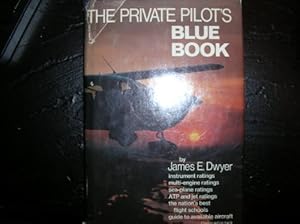 Seller image for The private pilot's blue book for sale by -OnTimeBooks-