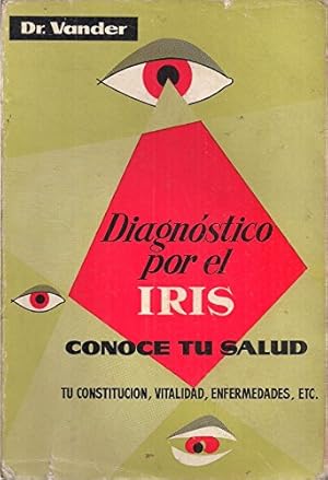 Imagen del vendedor de Diagno stico por el iris y otros signos de las enfermedades (Spanish Edition) a la venta por -OnTimeBooks-