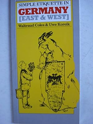 Seller image for Simple Etiquette in Germany: East and West for sale by -OnTimeBooks-