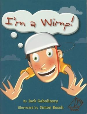 Seller image for I'm a Wimp!: Leveled Reader (Rigby Sails) for sale by -OnTimeBooks-