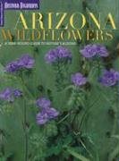 Seller image for Arizona Wildflowers: A Year-Round Guide to Nature's Blooms (Travel Arizona Collection) for sale by -OnTimeBooks-