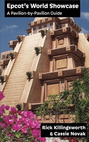 Immagine del venditore per Epcot's World Showcase: A Pavilion-by-Pavilion Guide venduto da -OnTimeBooks-