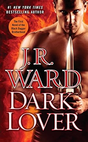 Imagen del vendedor de Dark Lover: The First Novel of the Black Dagger Brotherhood a la venta por -OnTimeBooks-