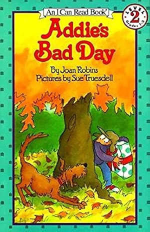 Seller image for Addie's Bad Day (I Can Read Level 2) for sale by -OnTimeBooks-
