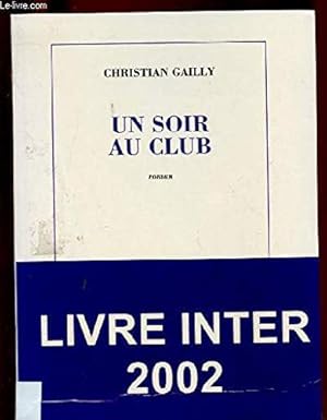 Image du vendeur pour Un soir au club mis en vente par -OnTimeBooks-