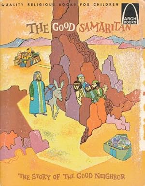 Immagine del venditore per The Good Samaritan: Luke 10:25-37 for Children (Arch Book) venduto da -OnTimeBooks-