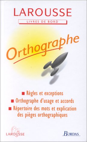 Seller image for Larousse De L'orthographe for sale by -OnTimeBooks-