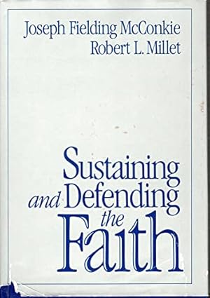 Bild des Verkufers fr Sustaining and Defending the Faith zum Verkauf von -OnTimeBooks-