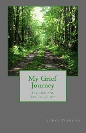 Seller image for My Grief Journey: Stories and Illustrations for sale by -OnTimeBooks-