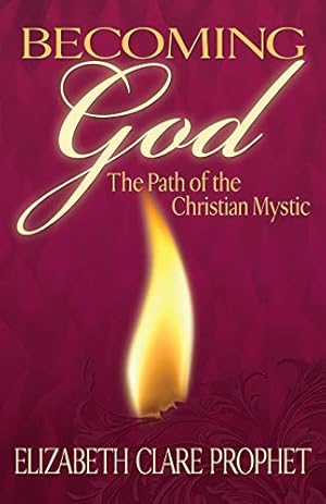 Immagine del venditore per Becoming God: The Path of the Christian Mystic (Mystical Paths of the World's Religions) venduto da -OnTimeBooks-