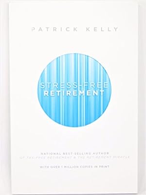Immagine del venditore per Stress-Free Retirement venduto da -OnTimeBooks-