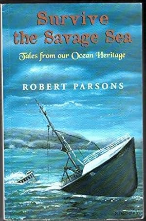 Seller image for Survive the Savage Sea for sale by -OnTimeBooks-