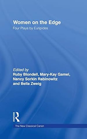 Immagine del venditore per Women on the Edge: Four Plays by Euripides (The New Classical Canon) venduto da -OnTimeBooks-