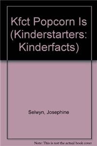 Image du vendeur pour Kfct Popcorn Is (Kinderstarters: Kinderfacts) mis en vente par -OnTimeBooks-