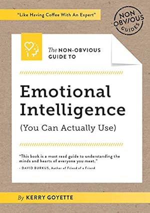 Imagen del vendedor de The Non-Obvious Guide to Emotional Intelligence (You Can Actually Use) (Non-Obvious Guides) a la venta por -OnTimeBooks-