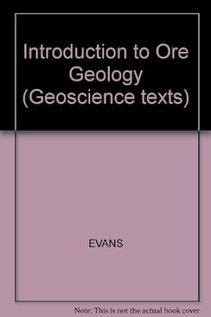 Bild des Verkufers fr Introduction to Ore Geology (Geoscience texts) zum Verkauf von -OnTimeBooks-