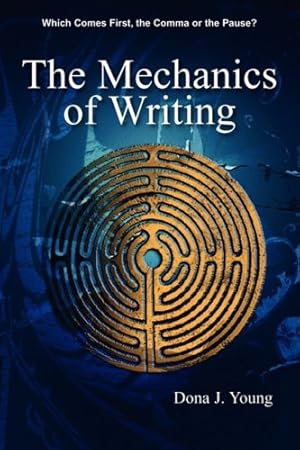 Image du vendeur pour The Mechanics of Writing mis en vente par -OnTimeBooks-