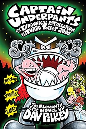 Seller image for Captain Underpants and the Tyrannical Retaliation of the Turbo Toilet 2000 (Captain Underpants #11) (11) for sale by -OnTimeBooks-