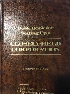 Seller image for Desk book for setting up a closely held corporation for sale by -OnTimeBooks-