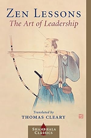 Image du vendeur pour Zen Lessons: The Art of Leadership mis en vente par -OnTimeBooks-