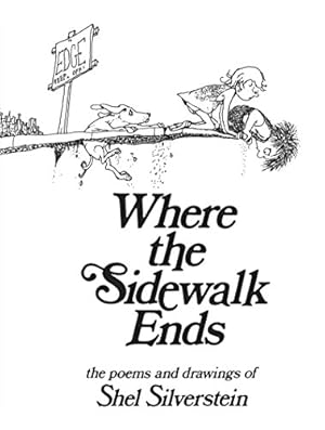 Bild des Verkufers fr Where the Sidewalk Ends: Poems and Drawings zum Verkauf von -OnTimeBooks-