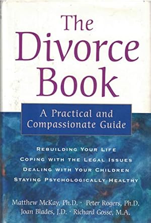 Seller image for The Divorce Book: A Practical and Compassionate Guide for sale by -OnTimeBooks-