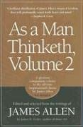 Seller image for As a Man Thinketh, Vol. 2: A Compilation from the Writings of James Allen for sale by -OnTimeBooks-