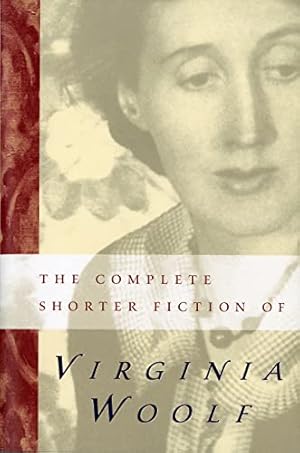 Bild des Verkufers fr The Complete Shorter Fiction of Virginia Woolf: Second Edition zum Verkauf von -OnTimeBooks-