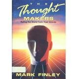 Seller image for The Thought Makers: Ruling the World From Their Graves for sale by -OnTimeBooks-