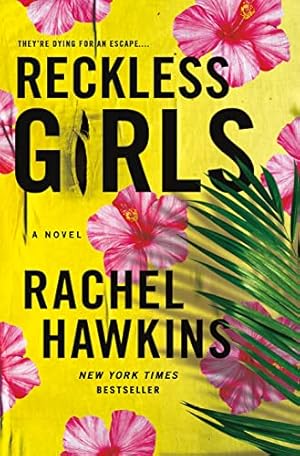 Seller image for Reckless Girls: A Novel for sale by -OnTimeBooks-