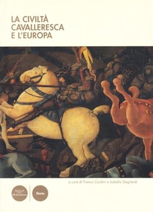 Bild des Verkufers fr La civiltà cavalleresca in Europa zum Verkauf von -OnTimeBooks-