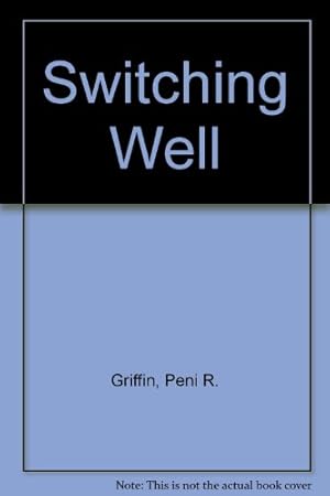 Bild des Verkufers fr Switching Well zum Verkauf von -OnTimeBooks-