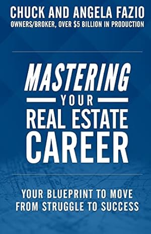 Seller image for Mastering Your Real Estate Career: Your Blueprint to Move from Struggle to Success for sale by -OnTimeBooks-