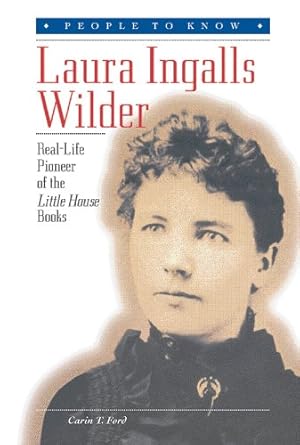 Immagine del venditore per Laura Ingalls Wilder: Real-Life Pioneer of the Little House Books (People to Know) venduto da -OnTimeBooks-