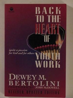 Imagen del vendedor de Back to the Heart of Youth Work (Sonpower Youth Sources) a la venta por -OnTimeBooks-